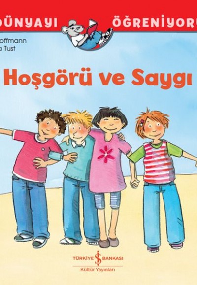 Hoşgörü Ve Saygı Dünyayı Öğreniyorum