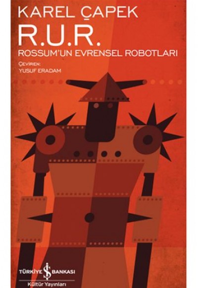 R. U. R. – Rossum’Un Evrensel Robotları - Modern Klasikler Dizisi