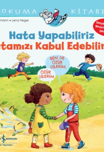 Hata Yapabiliriz, Hatamızı Kabul Edebiliriz İlk Okuma Kitabım