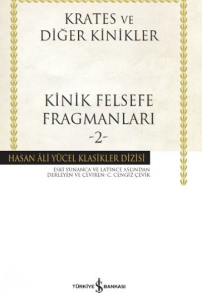 Kinik Felsefe Fragmanları -2 - Hasan Ali Yücel Klasikleri (Ciltli)