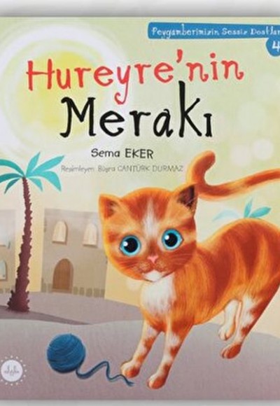 Hureyre’nin Merakı - Peygamberimizin Sessiz Dostları 4