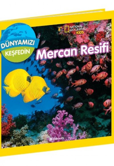 National Geographic Kids Dünyamızı Keşfedin  Mercan Resifi