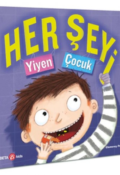 Her Şeyi Yiyen Çocuk