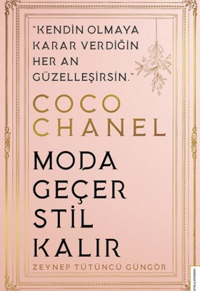 Coco Chanel - Moda Geçer Stil Kalır