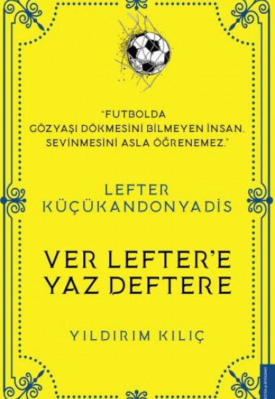 Lefter Küçükandonyadis - Ver Lefter'e Yaz Deftere