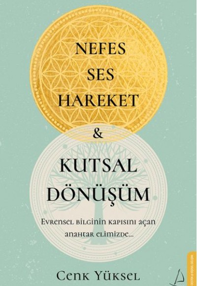 Nefes Ses Hareket ve Kutsal Dönüşüm