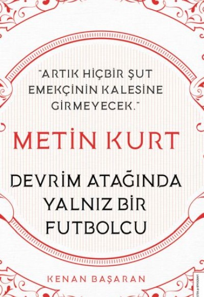 Metin Kurt-Devrim Atağında Yalnız Bir Futbolcu