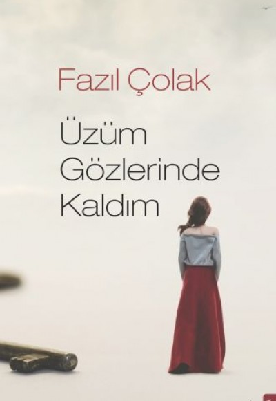 Üzüm Gözlerinde Kaldım