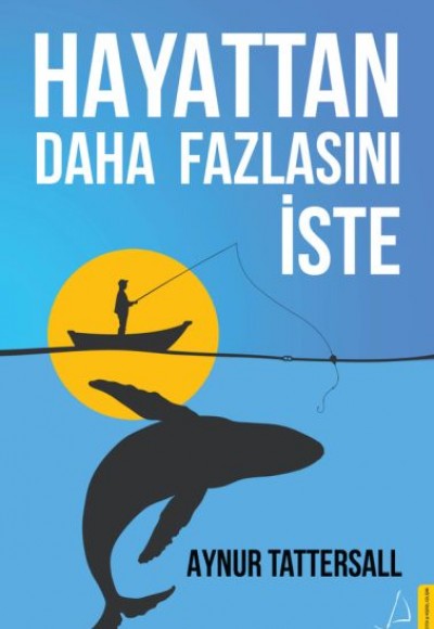 Hayattan Daha Fazlasını İste