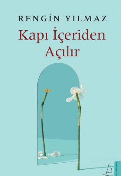 Kapı İçeriden Açılır