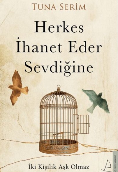 Herkes İhanet Eder Sevdiğine