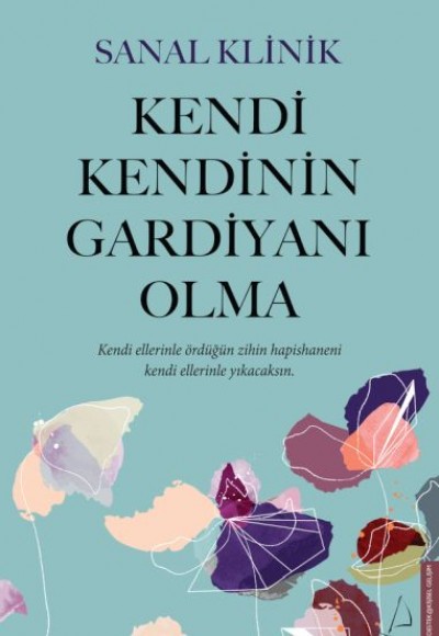 Kendi Kendinin Gardiyanı Olma