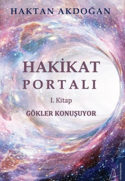 Gökler Konuşuyor -  Hakikat Portalı I