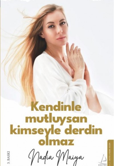 Kendinle Mutluysan Kimseyle Derdin Olmaz