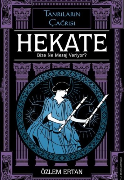 Hekate Bize Ne Mesaj Veriyor-Tanrıların Çağrısı