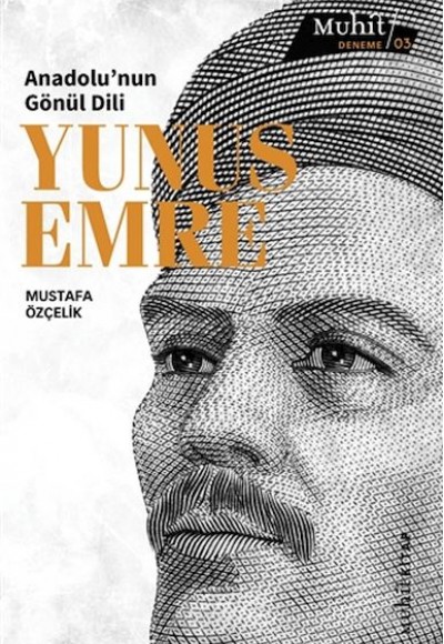 Anadolu’nun Gönül Dili Yunus Emre