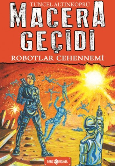 Macera Geçidi 16 - Robotlar Cehennemi