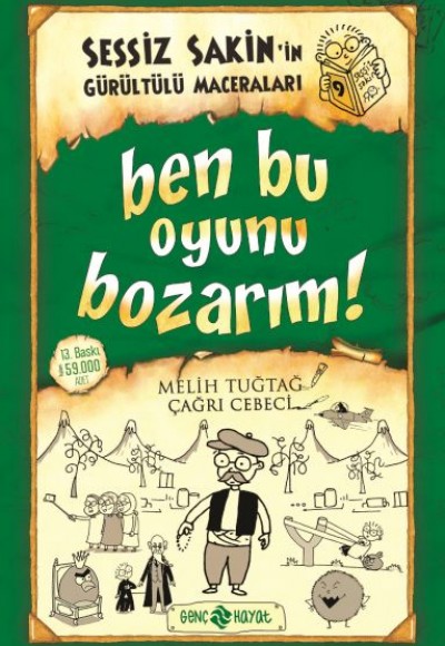 Sessiz Sakin’in Gürültülü Maceraları 9 - Ben Bu Oyunu Bozarım!