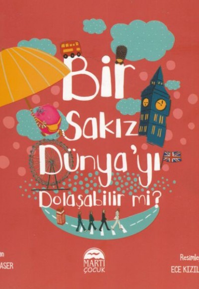 Bir Sakız Dünya'yı Dolaşabilir mi?