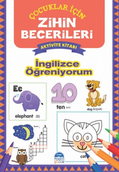 İngilizce Öğreniyorum - Zihin Becerileri Aktivite Kitabı