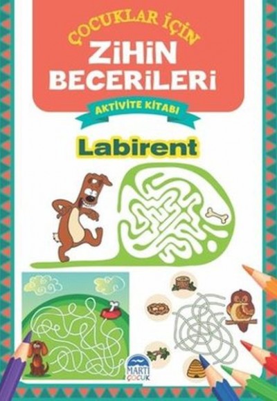 Labirent - Çocuklar İçin Zihin Becerileri Aktivite Kitabı