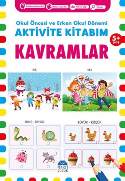 Kavramlar 5+ Yaş - Okul Öncesi ve Erken Okul Dönemi Aktivite Kitabım