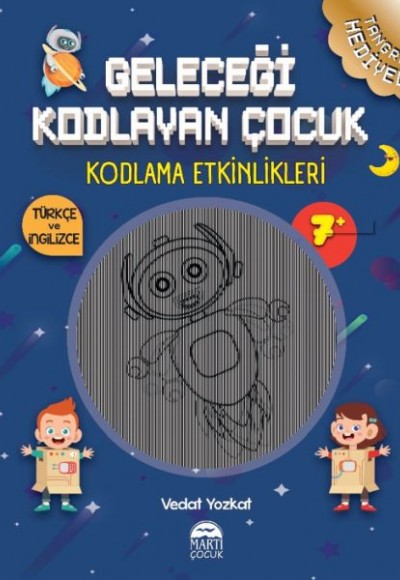 Geleceği Kodlayan Çocuk - Kodlama Etkinlikeri 7 Yaş