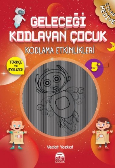 Geleceği Kodlayan Çocuk - Kodlama Etkinlikeri 5 Yaş