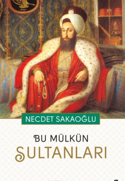 Bu Mülkün Sultanları