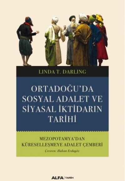 Ortadoğu'da Sosyal Adalet ve Siyasalar İktidarın Tarihi