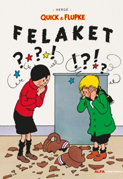 Felaket - Quick ve Flupke