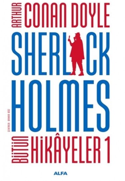 Sherlock Holmes - Bütün Hikayeler 1