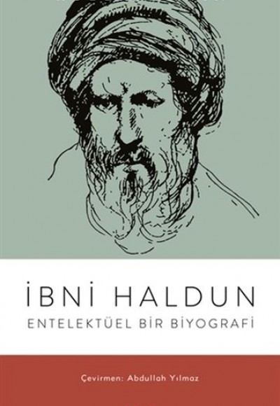 İbni Haldun - Entelektüel Bir Biyografi