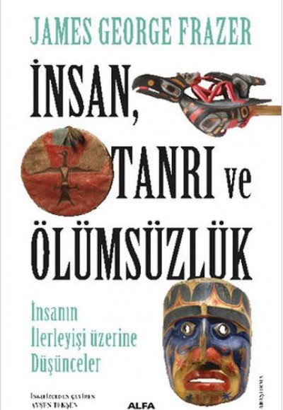 İnsan Tanrı ve Ölümsüzlük