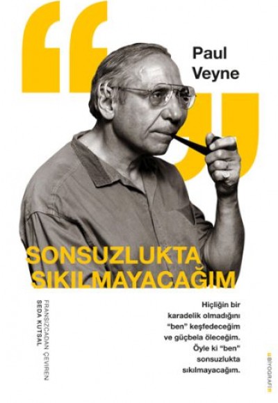 Sonsuzlukta Sıkılmayacağım