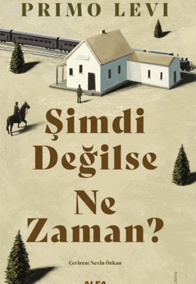 Şimdi Değilse Ne Zaman?