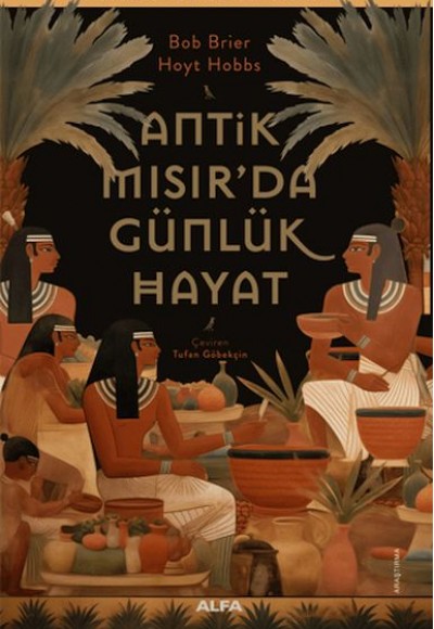 Antik Mısır’da Günlük Hayat