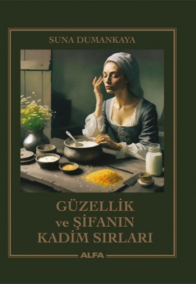 Güzellik ve Şifanın Kadim Sırları