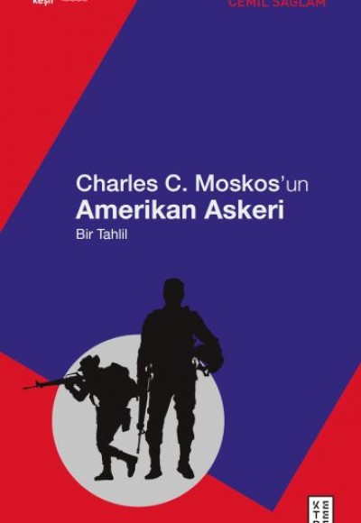 Charles C. Moskos’un Amerikan Askeri