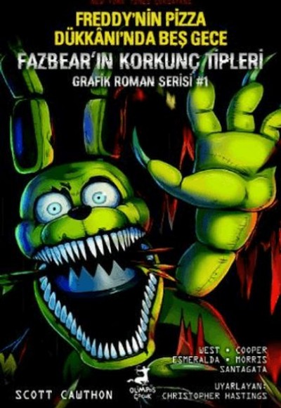 Freddy’nin Pizza Dükkanı’nda Beş Gece: Fazbear’ın Korkunç Tipleri Grafik Roman Serisi #1