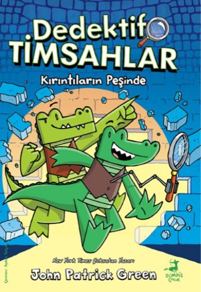 Dedektif Timsahlar 1 : Kırıntıların Peşinde