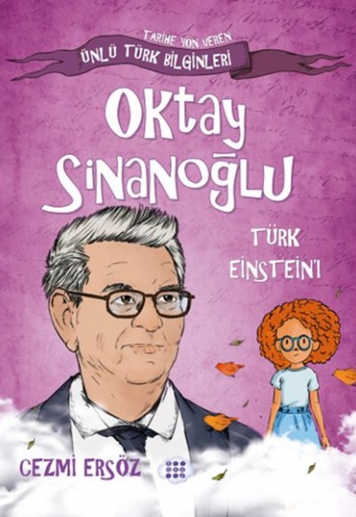 Nasıl Dâhi Oldum? Oktay Sinanoğlu – Türk Eınsteın’ı