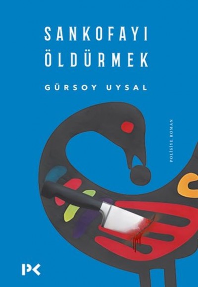 Sankofayı Öldürmek