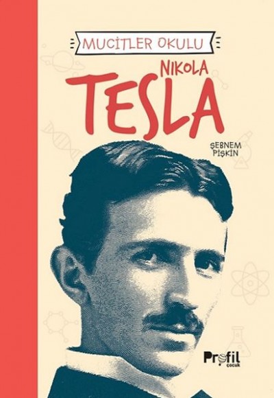 Nıkola Tesla - Mucitler Okulu