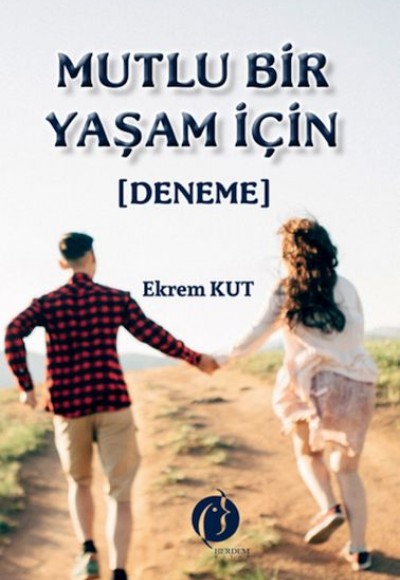 Mutlu Bir Yaşam İçin