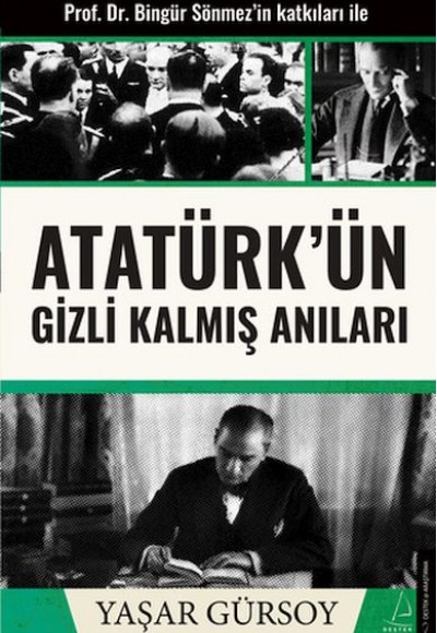 Atatürk’ün Gizli Kalmış Anıları