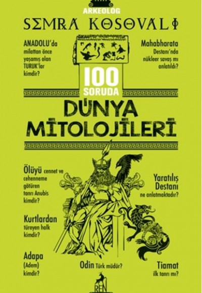 100 Soruda Dünya Mitolojileri