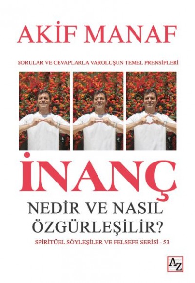 İnanç Nedir ve Nasıl Özgürleşilir?