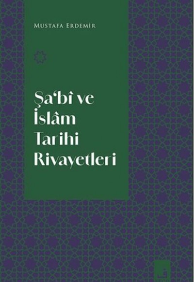 Şa‘Bi Ve İslam Tarihi Rivayetleri