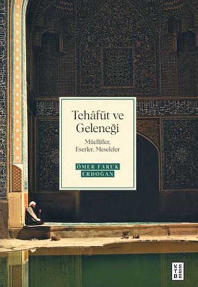 Tehâfüt ve Geleneği